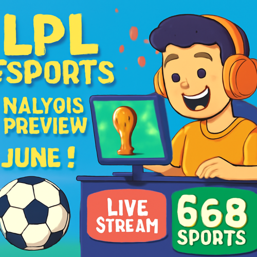 6月1日 LPLTBDvsTBD 赛事分析前瞻